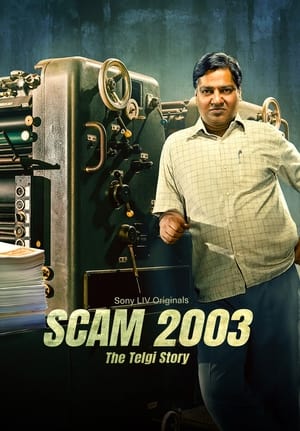 Scam 2003 (Season 1) Dual Audio Hindi – – (COMPLETE)